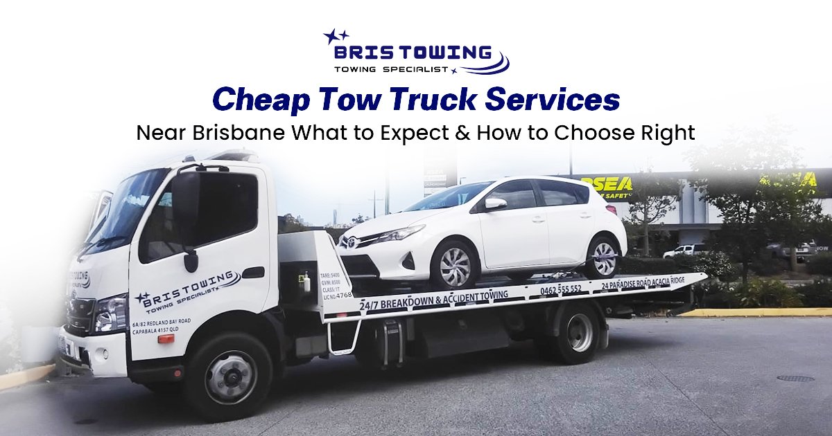 Cheap Tow Truck Services Near Brisbane
